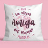 (YR-1001) ROYMART NEW COJÍN 40X40CM "PARA LA MEJOR AMIGA DEL MUNDO"