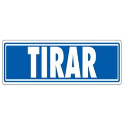 (6177-03 GS) ARCHIVO 2000 SEÑAL "TIRAR" 175X65 PVC GRIS