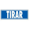 (6177-03 GS) ARCHIVO 2000 SEÑAL "TIRAR" 175X65 PVC GRIS