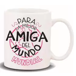 (HL-084) ROYMART TAZA CON MENSAJE "PARA LA MEJOR AMIGA"