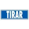 (6177-03 GS) ARCHIVO 2000 SEÑAL "TIRAR" 175X65 PVC GRIS